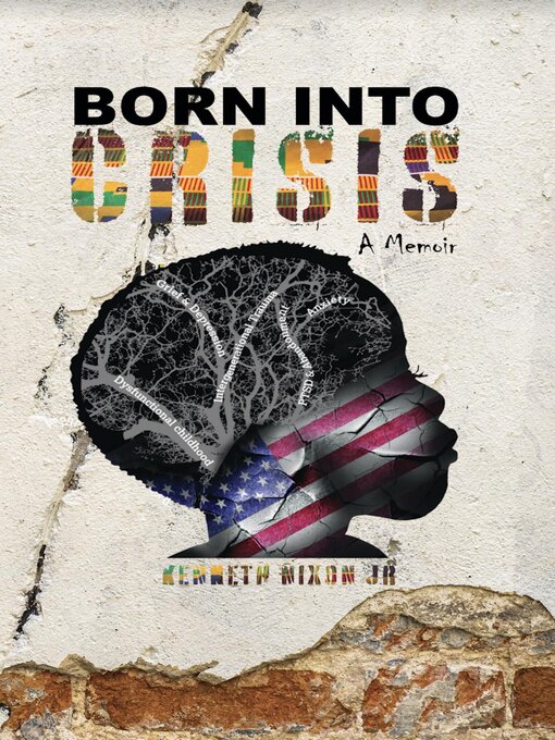 Title details for Born Into Crisis by Kenneth Nixon - Available